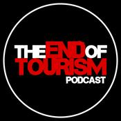 Podcast The End of Tourism
