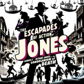 Podcast The Escapades of Action Jones