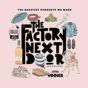 Podcast The Factory Next Door