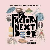 Podcast The Factory Next Door