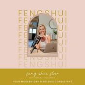 Podcast The Feng Shui Flow Podcast