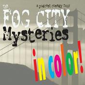 Podcast The Fog City Mysteries: IN COLOR!