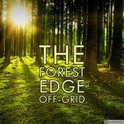 Podcast The Forest Edge off-grid