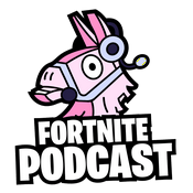 Podcast The Fortnite Podcast