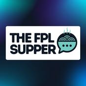 Podcast The FPL Supper Podcast