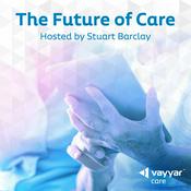 Podcast The Future of Care by Vayyar