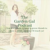 Podcast The Garden Gal Podcast