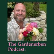 Podcast The Gardener Ben Podcast