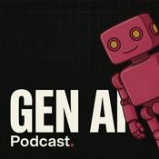 Gen AI Podcast