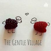 Podcast The Gentle Village