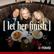 Podcast Let Her Finish