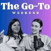 Podcast The Go To Weekend