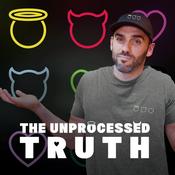 Podcast The Unprocessed Truth