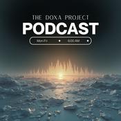 Podcast The Doxa Project: Daily Devotional and Prayer