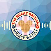 Podcast The Great British Mickey Waffle