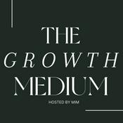 Podcast The Growth Medium