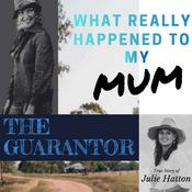 Podcast THE GUARANTOR, what really happened to my Mum