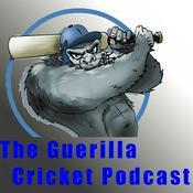 Podcast The Guerilla Cricket Podcast