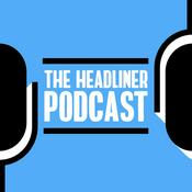 Podcast The Headliner Test Podcast