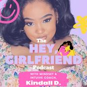 Podcast The Hey, Girlfriend Podcast