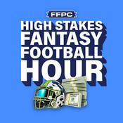 Podcast The High Stakes Fantasy Football Hour
