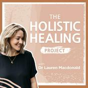 Podcast The Holistic Healing Project