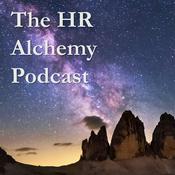 Podcast The HR Alchemy Podcast
