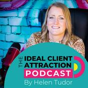 Podcast The Ideal Client Attraction Podcast