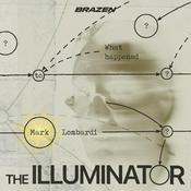 Podcast The Illuminator: Art, Conspiracy and Madness