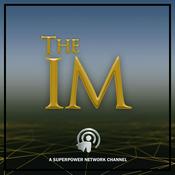 Podcast The IM Series on the Superpower Network