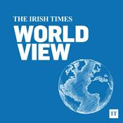 Podcast The Irish Times World View Podcast