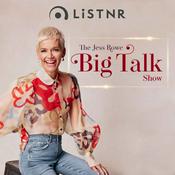 Podcast The Jess Rowe Big Talk Show