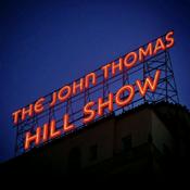 Podcast The John Thomas Hill Show