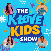 Podcast The K-LOVE Kids Show