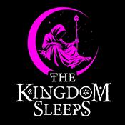 Podcast The Kingdom Sleeps: DnD Podcast for Relaxation and Sleep