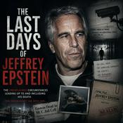Podcast The Last Days Of Jeffrey Epstein
