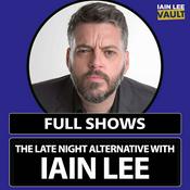 Podcast The Late Night Alternative with Iain Lee Full Shows