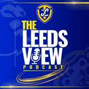 Podcast The Leeds View | LUFC News, Opinion & Transfer Talk