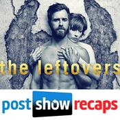 Podcast The Leftovers - Post Show Recaps