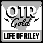 Podcast The Life of Riley | Old Time Radio