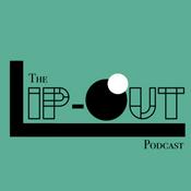 Podcast The Lip-Out Podcast