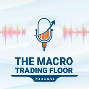 Podcast The Macro Trading Floor