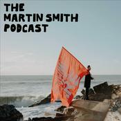 Podcast The Martin Smith Podcast