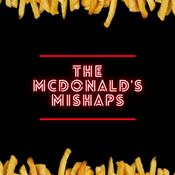 Podcast The McDonald’s Mishaps