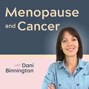 Podcast The Menopause and Cancer Podcast