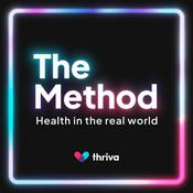 Podcast The Method - Health in the Real World
