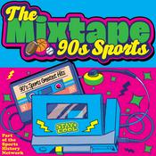 Podcast The Mixtape: 90s Sports Edition