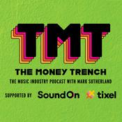 Podcast The Money Trench - The Music Industry Podcast with Mark Sutherland