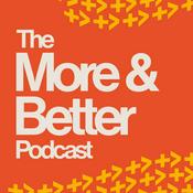 Podcast The More & Better Podcast