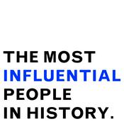 Podcast The Most Influential People in History